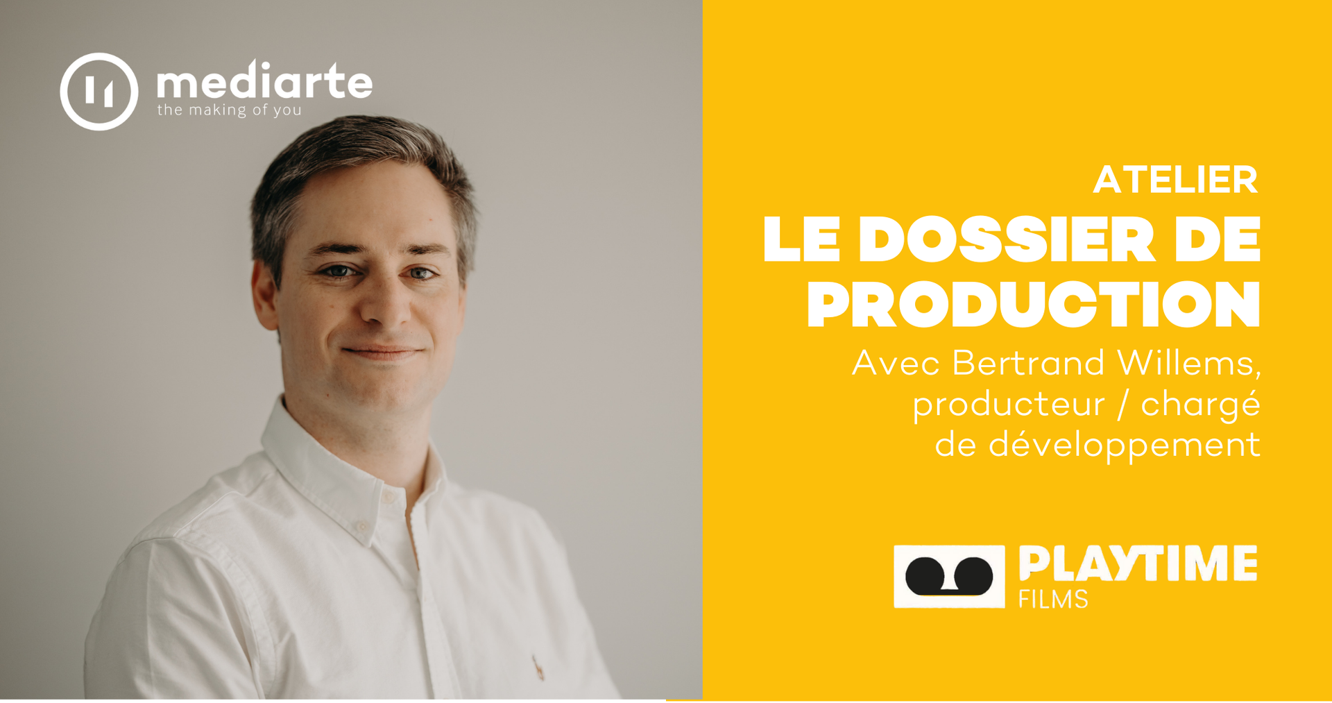 Atelier sur l’élaboration du dossier de production et créatif avec Bertrand Willems