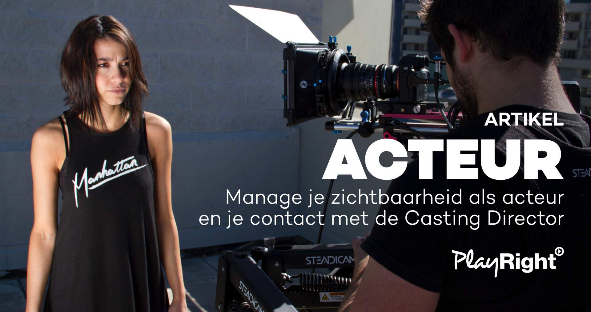 Manage je zichtbaarheid als acteur en je contact met de Casting Director