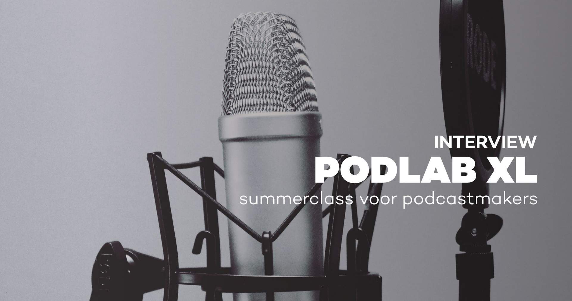 Podlab XL, summerclass voor podcastmakers