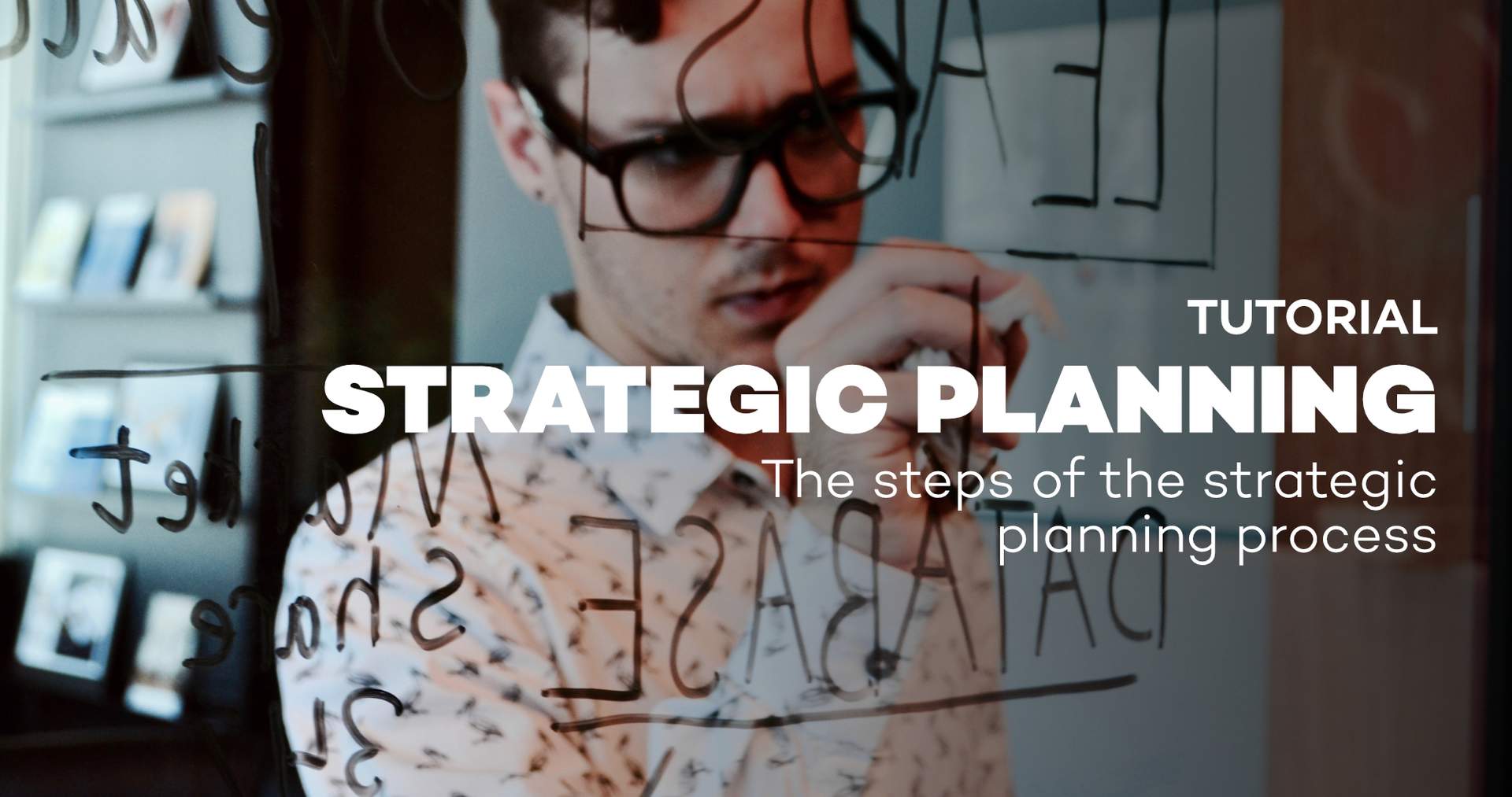 The steps of the strategic planning process in under 15 minutes